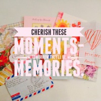 QUOTE: Cherish these Moments- Tomorrow they'll be Memories.